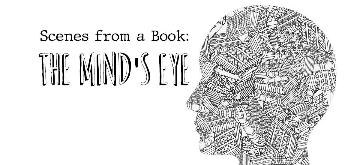 Scenes from a Book: The Mind's Eye — Gallery 46